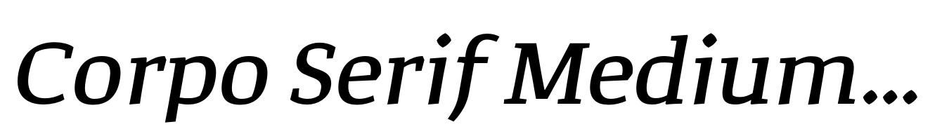 Corpo Serif Medium italic
